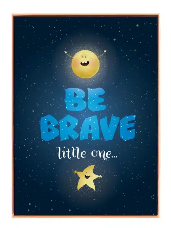 Be Brave Little Star Plakat