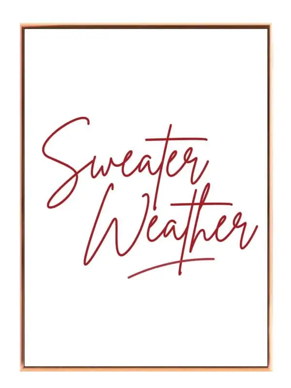 Sweater Weather Citat Plakat