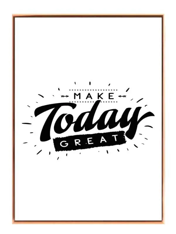 Make Today Great Plakat