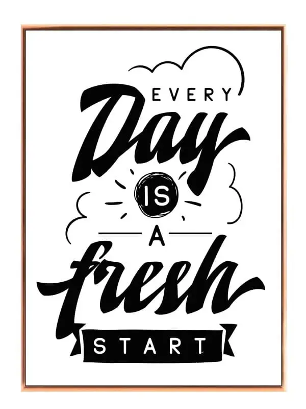 Every Day Er En Fresh Start Plakat