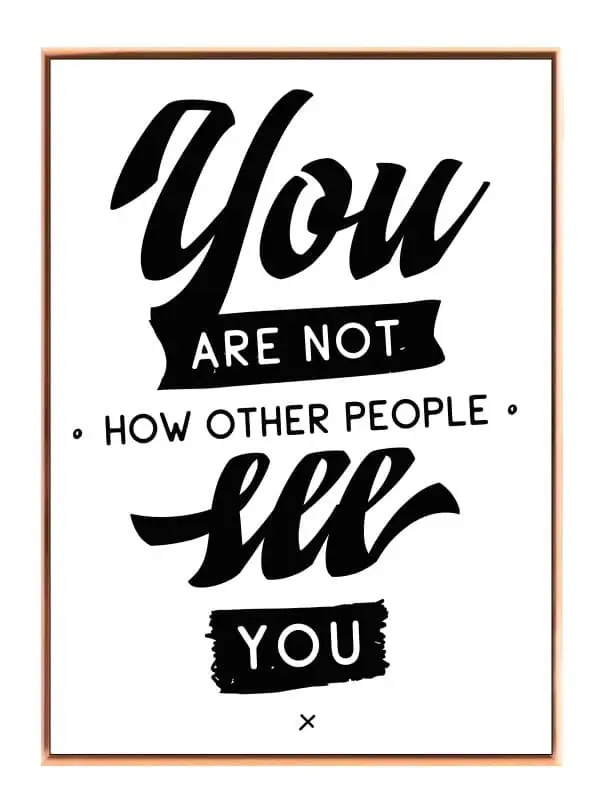 You Are Not How Others See Plakat