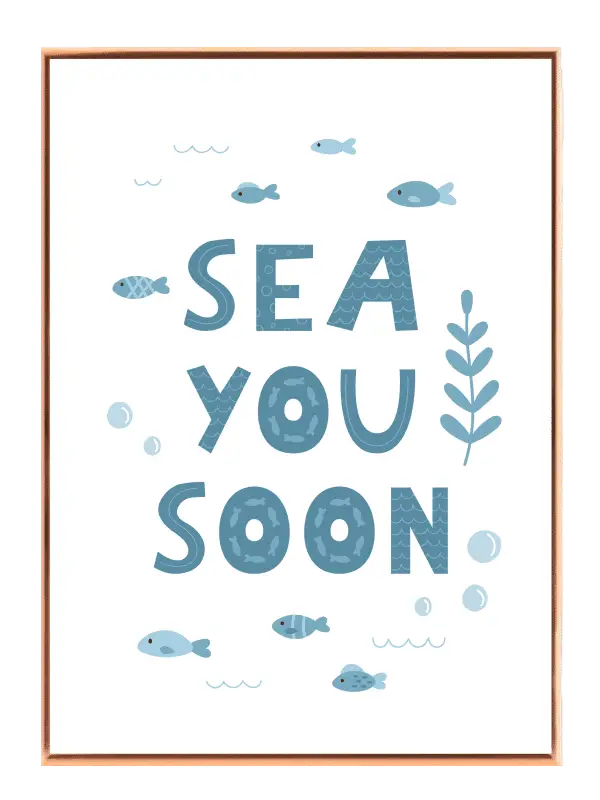 Playful Sea You Soon Quote Plakat