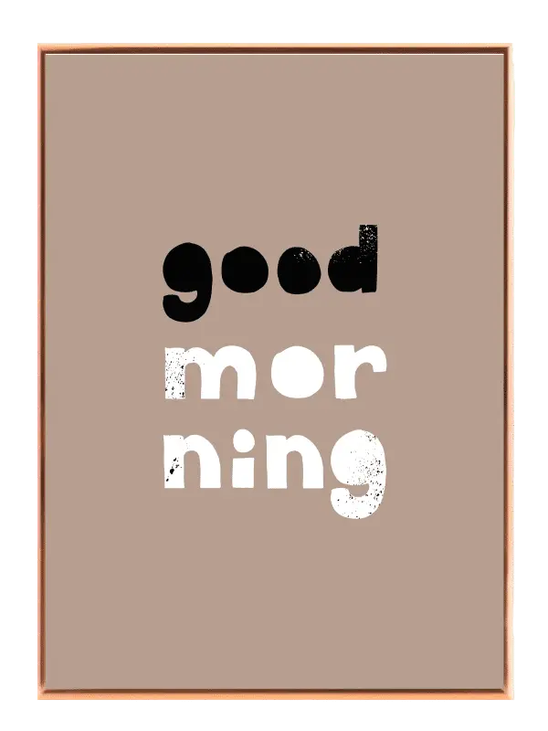 Cheerful Good Morning Quote Plakat