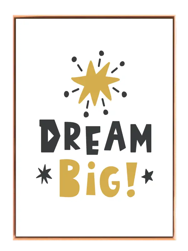 Dream Big Happy Quote Plakat