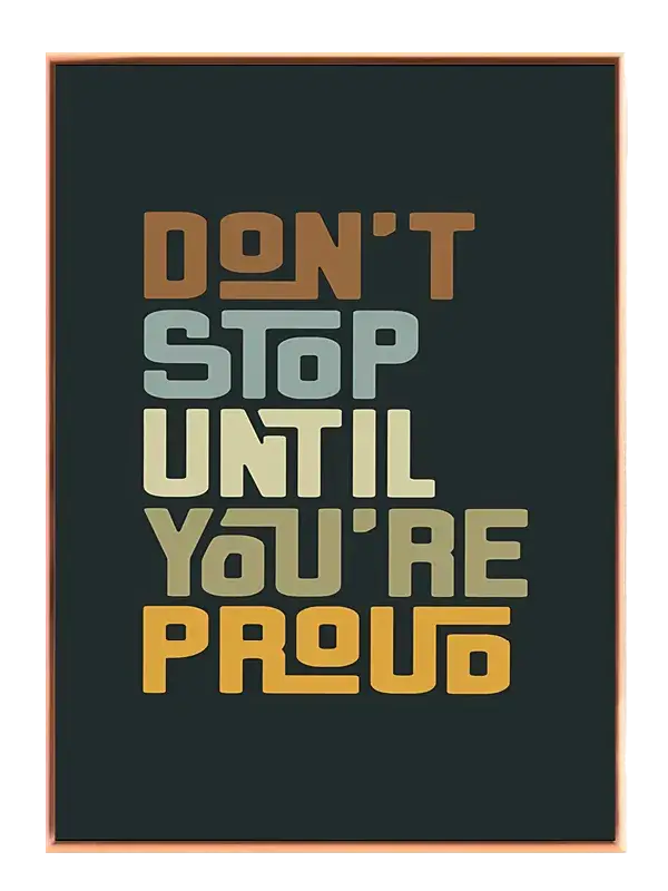 Bliv Ved Indtil Stolt No1 Plakat