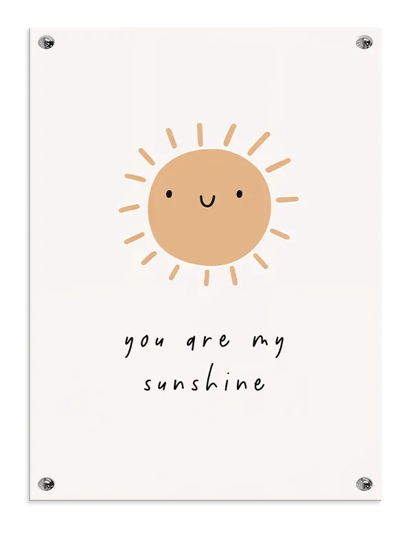 Gentle You Are My Sunshine Plakat