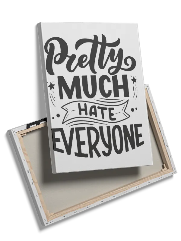 Pretty Much Hate Everyone Plakat