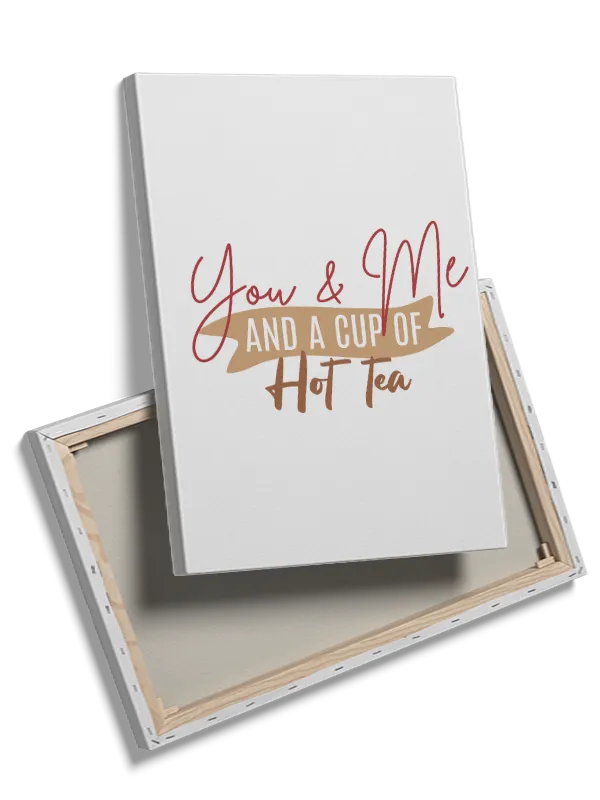 You And Me Hot Tea Plakat