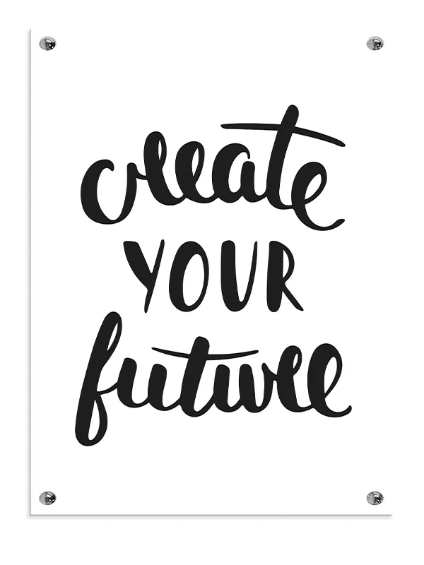 Create Your Future Plakat