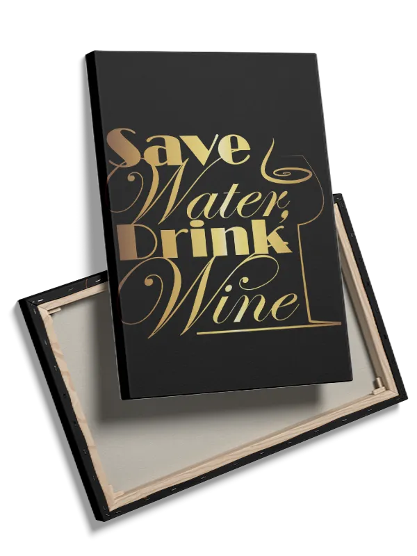 Save Water Drink Wine Plakat