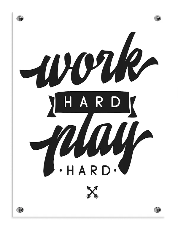 Work Hard Play Hard Plakat