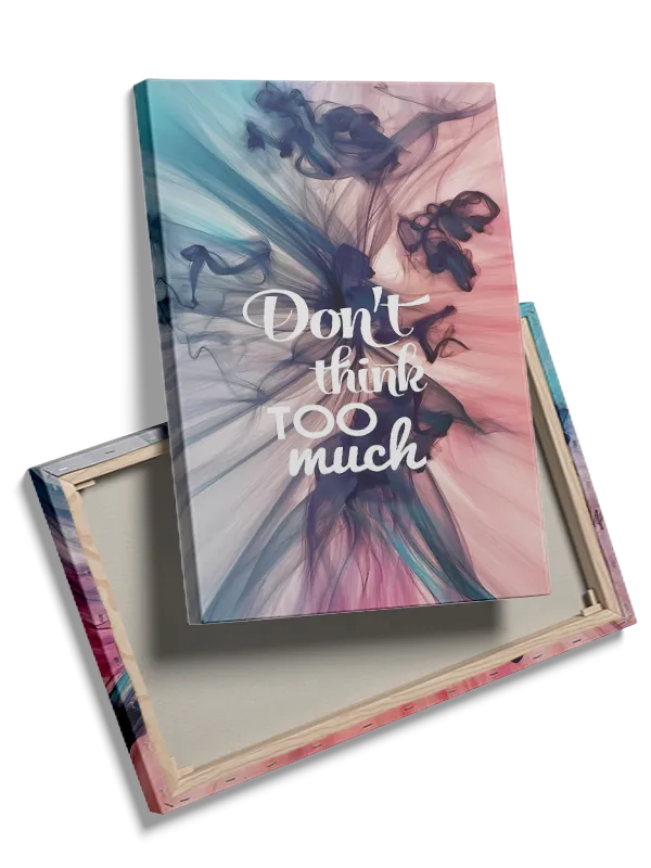 Don't Think Too Much Plakat