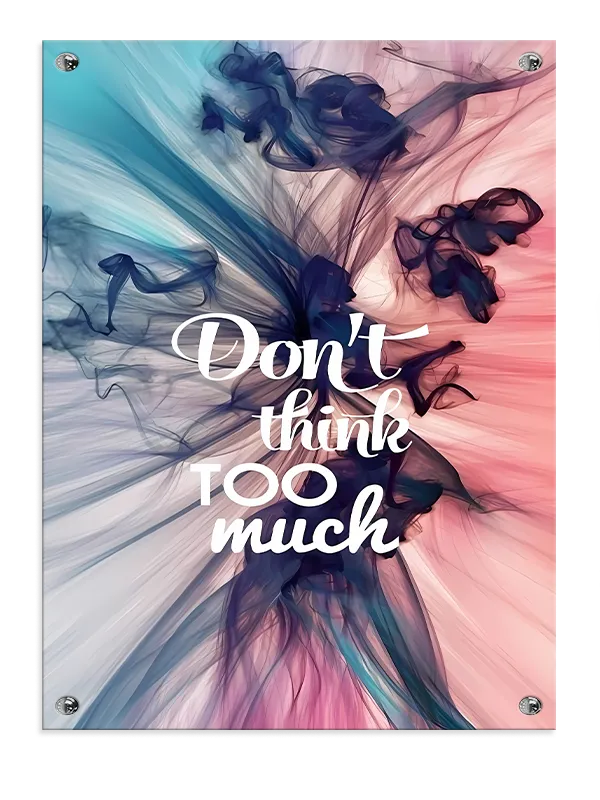 Don't Think Too Much Plakat